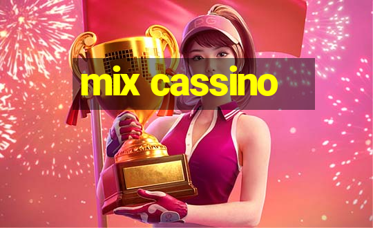 mix cassino