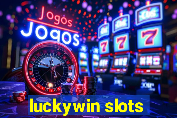 luckywin slots