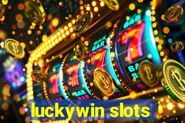 luckywin slots