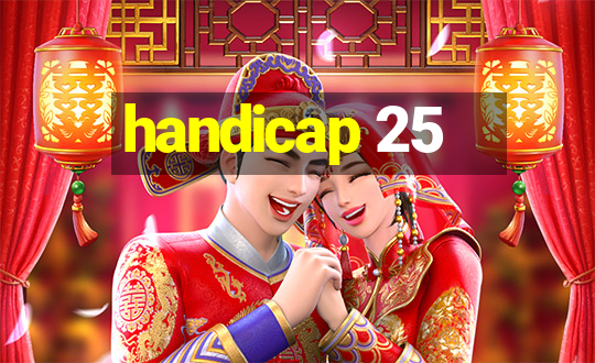 handicap 25