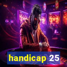 handicap 25