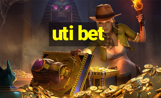 uti bet