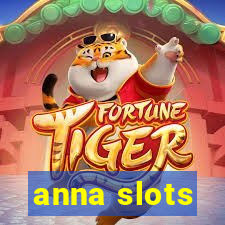 anna slots