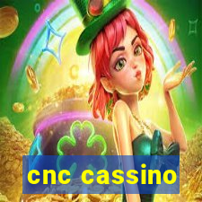 cnc cassino