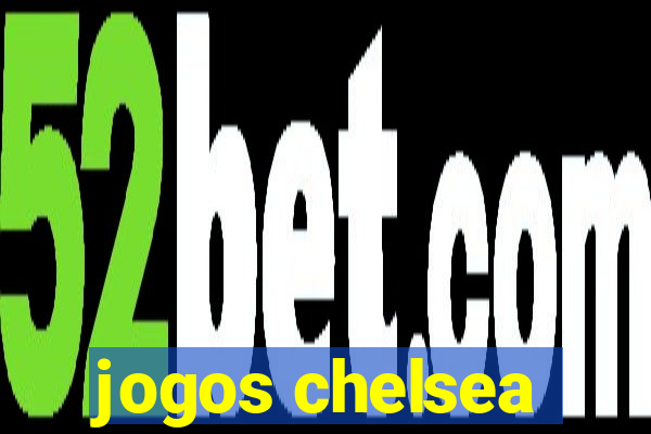 jogos chelsea