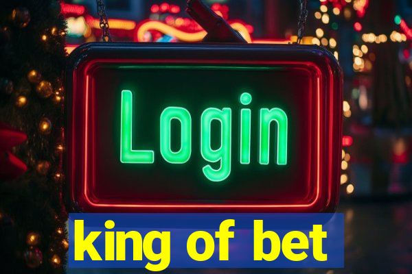 king of bet