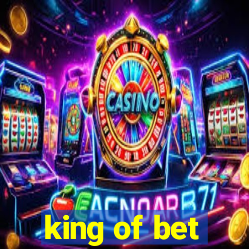 king of bet