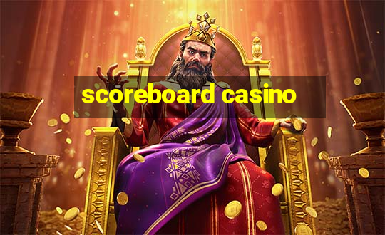 scoreboard casino