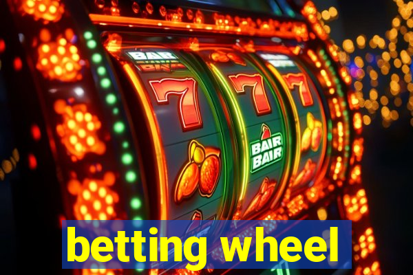 betting wheel