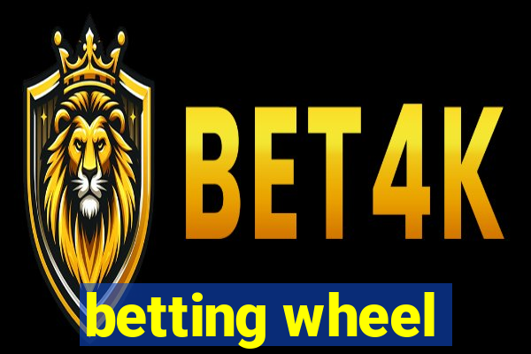 betting wheel