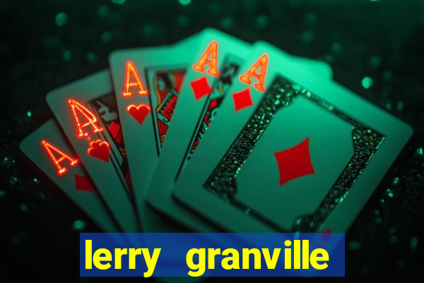 lerry granville reclame aqui