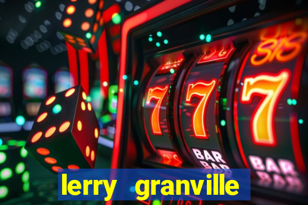 lerry granville reclame aqui