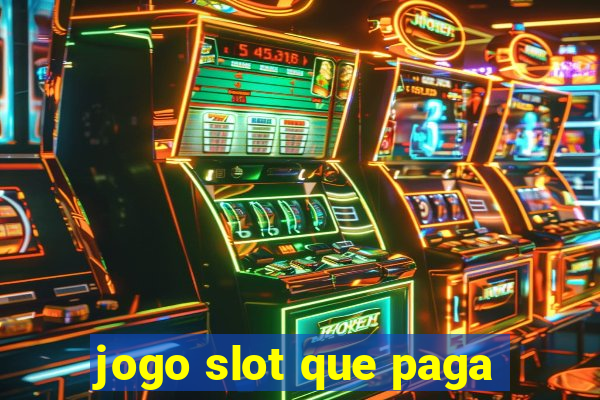 jogo slot que paga