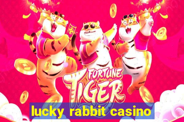 lucky rabbit casino