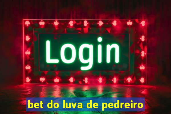 bet do luva de pedreiro