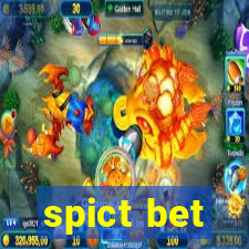 spict bet