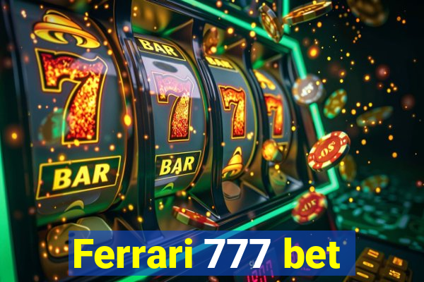 Ferrari 777 bet