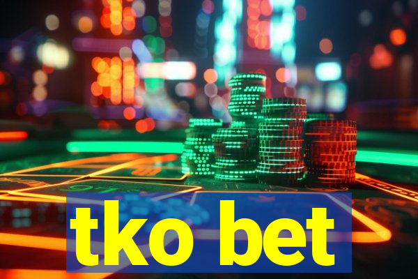 tko bet