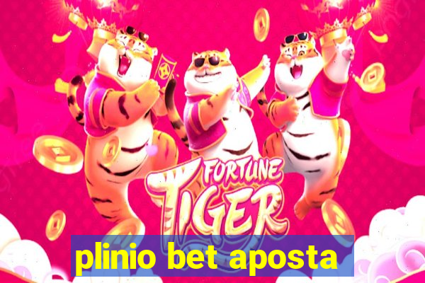 plinio bet aposta