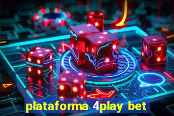 plataforma 4play bet