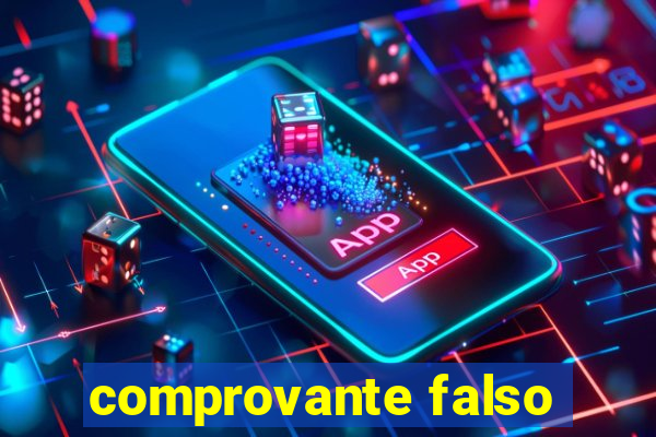 comprovante falso