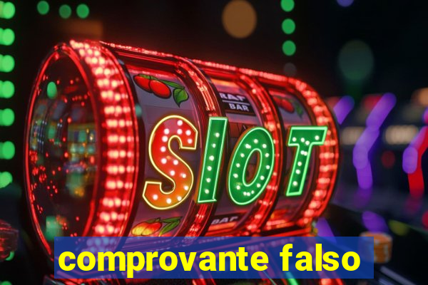 comprovante falso