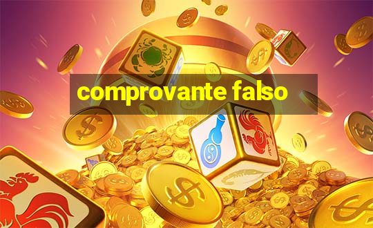 comprovante falso