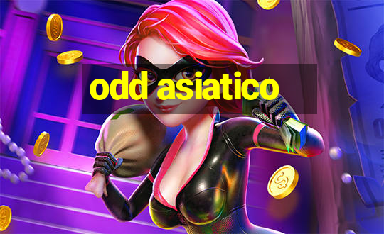 odd asiatico