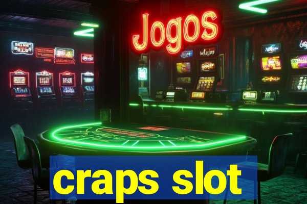 craps slot