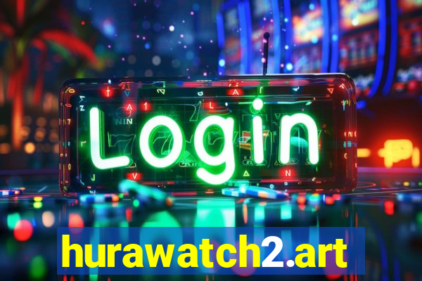 hurawatch2.art