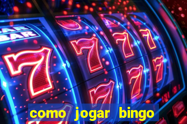 como jogar bingo online valendo dinheiro