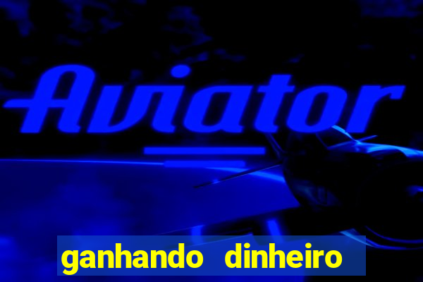 ganhando dinheiro com jogos online