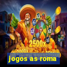 jogos as roma