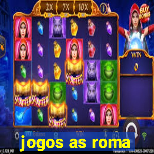 jogos as roma