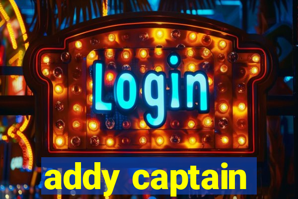 addy captain