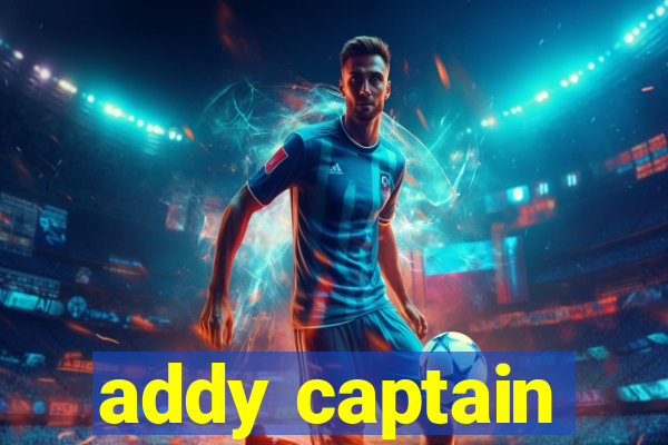 addy captain