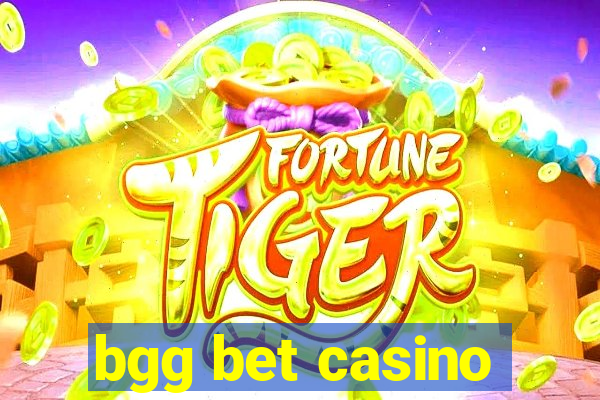 bgg bet casino