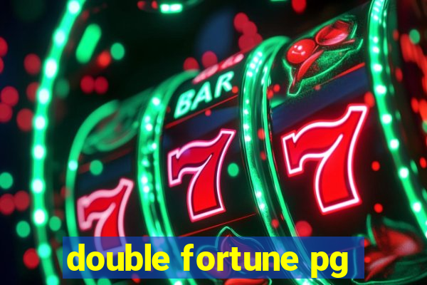 double fortune pg