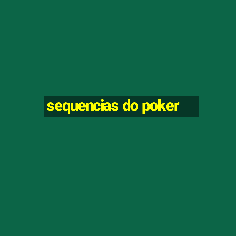 sequencias do poker