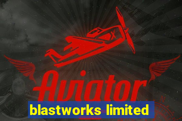 blastworks limited