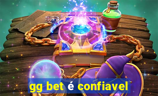 gg bet é confiavel