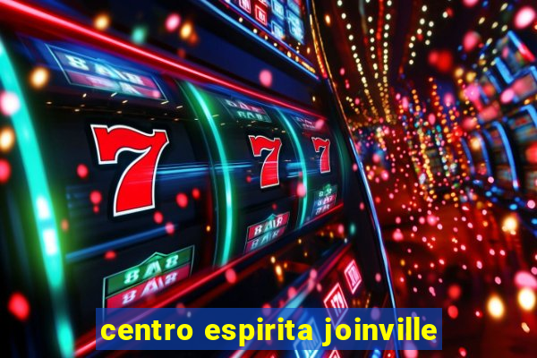 centro espirita joinville