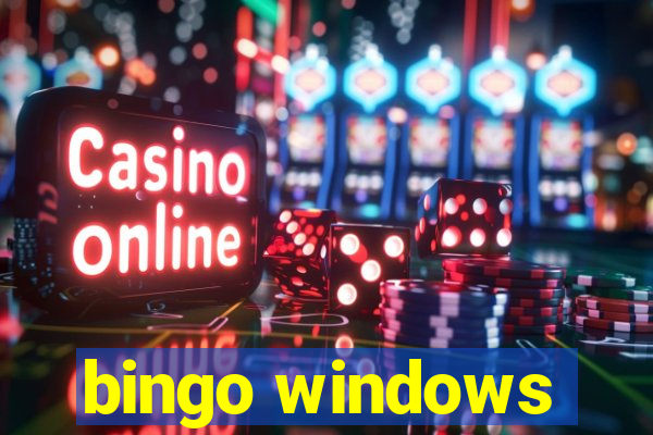 bingo windows