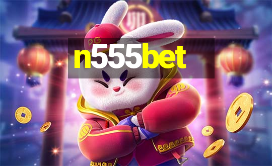 n555bet