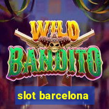 slot barcelona