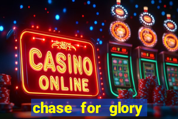 chase for glory slot demo