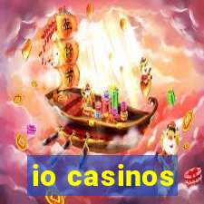 io casinos