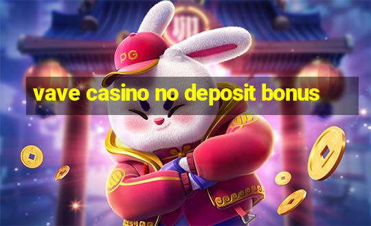 vave casino no deposit bonus