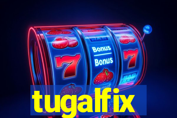 tugalfix