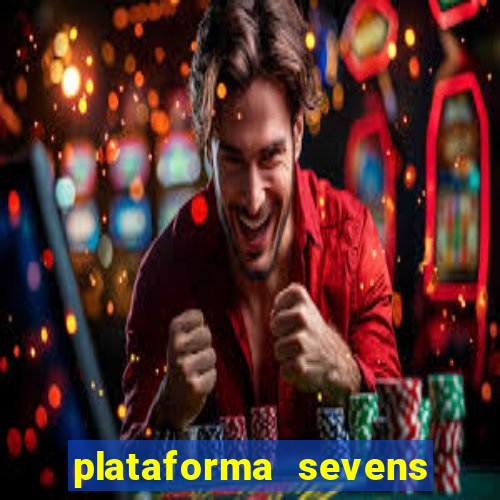 plataforma sevens slots paga mesmo